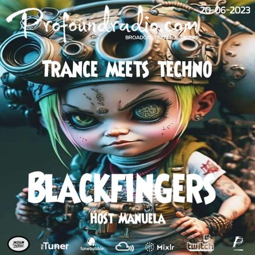 BLACKFINGERS TECHNO ZONE #12 ON TRANCE MEETS TECHNO 20/6/23 ON PROFOUND RADIO