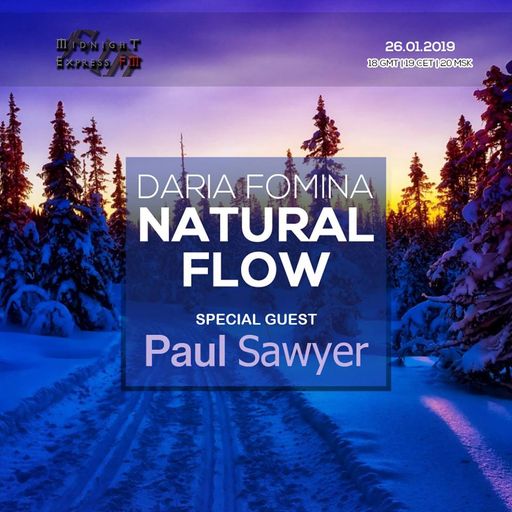 Paul Sawyer - Natural Flow 22 on Midnight Express FM