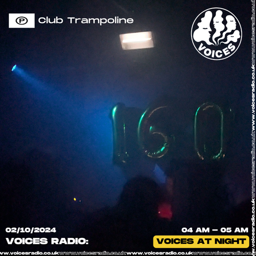 Club Trampoline - 02/10/24 - Voices Radio