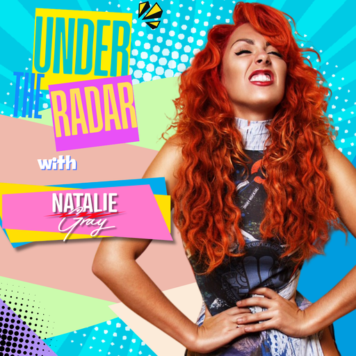Under the Radar with Natalie Gray 16/09/25