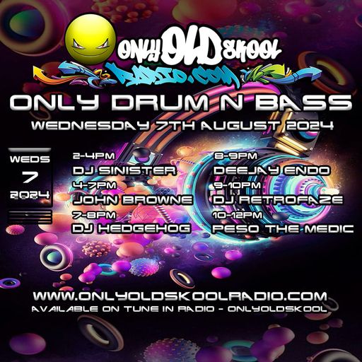 Dj-Sinister - Live on Only Old Skool Radio - 07-08-2024