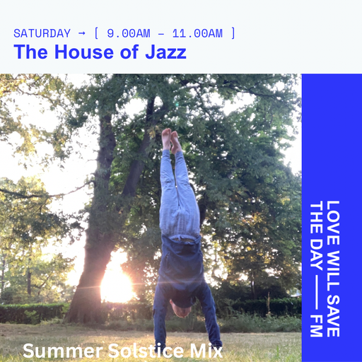 2025-06-21 The House of Jazz | LWSTD-FM