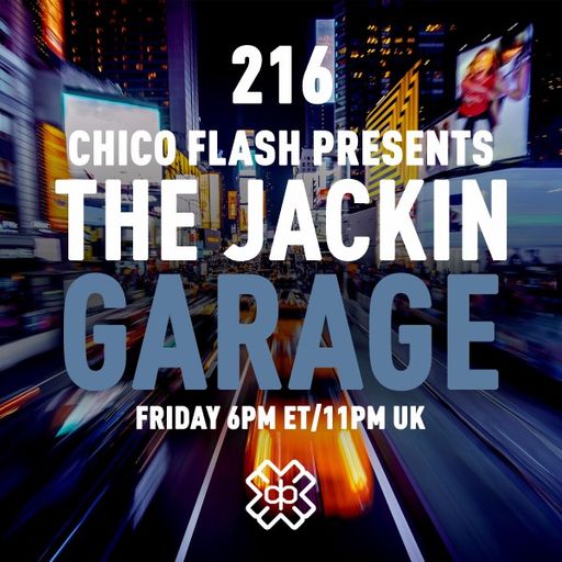Chico Flash - The Jackin’ Garage (24/03/23)