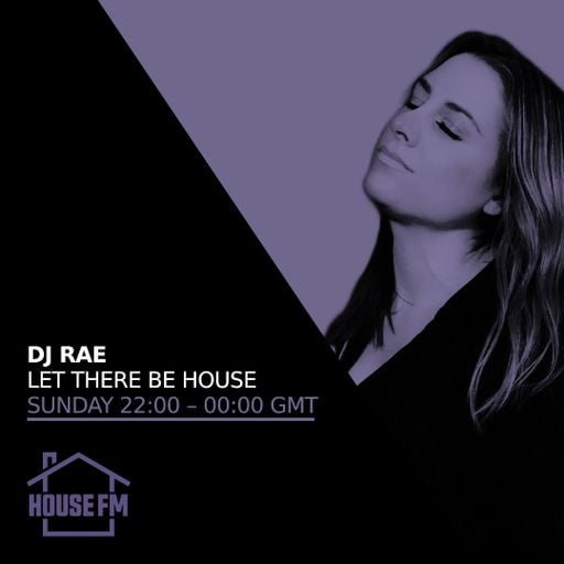 DJ Rae - Let There Be House 26 APR 2026