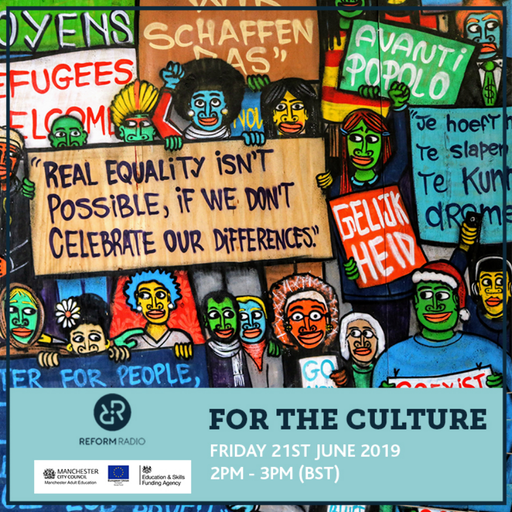 For The Culture 21st June 2019