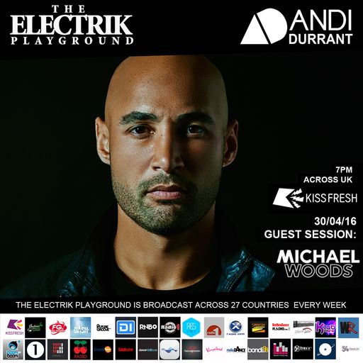 Electrik Playground 30/4/16 inc. Michael Woods Guest Session