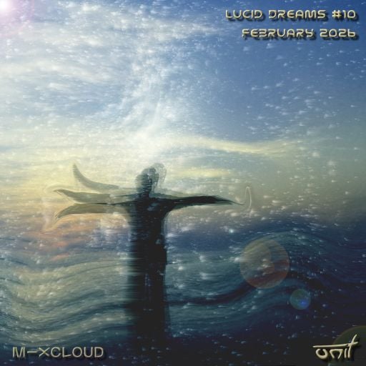 Lucid Dreams #10 - February 2026