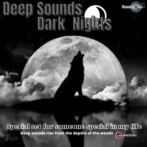 Deep Sounds ....... Dark Nights