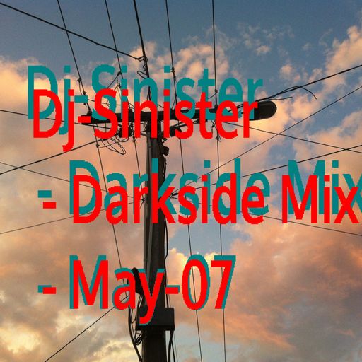 Dj-Sinister - Darkside Mix - May-07