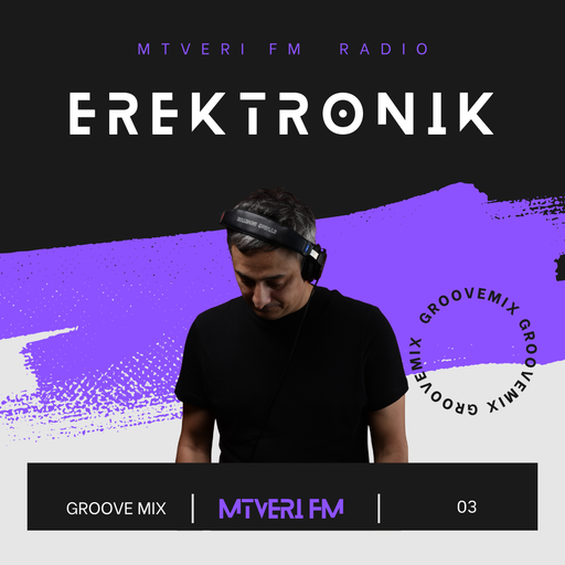 Groove Mix Series /w Erektronik - 003