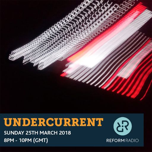 Undercurrent 25th March 2018