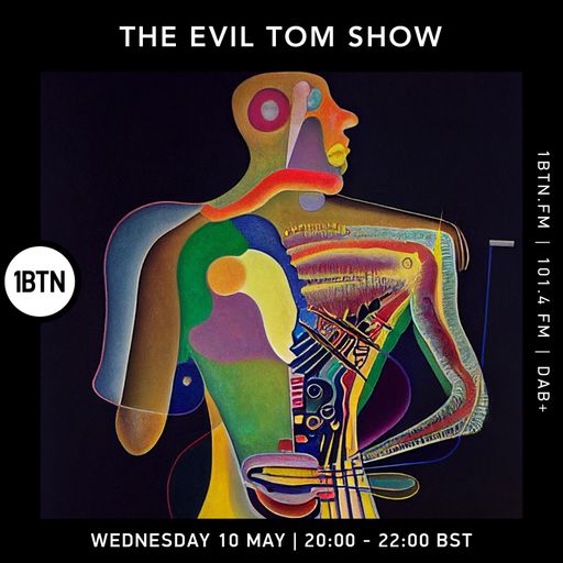 The Evil Tom Show - 10.05.2023