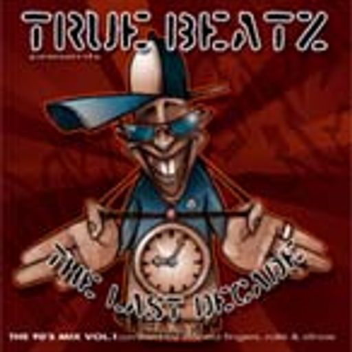 TrueBeatzCrew - "The Last Decade"  the 90's hiphop mix (2005)