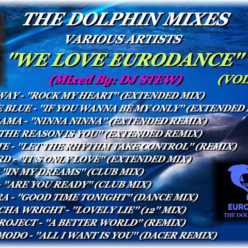 THE DOLPHIN MIXES - VARIOUS ARTISTS - ''WE LOVE EURODANCE'' (VOLUME 7)