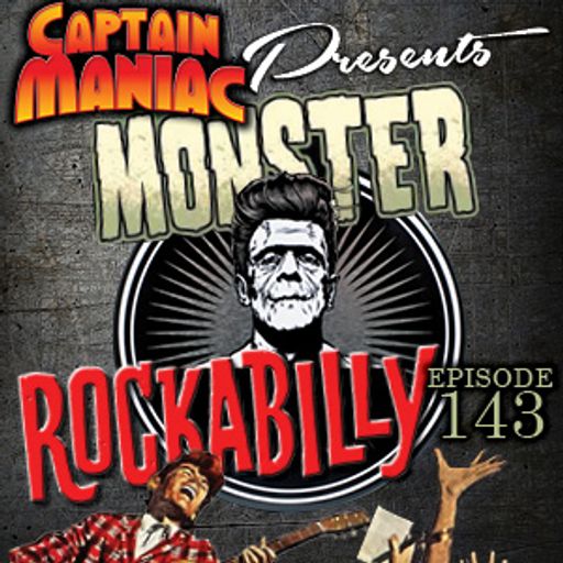 Episode 143 / Monster Rockabilly