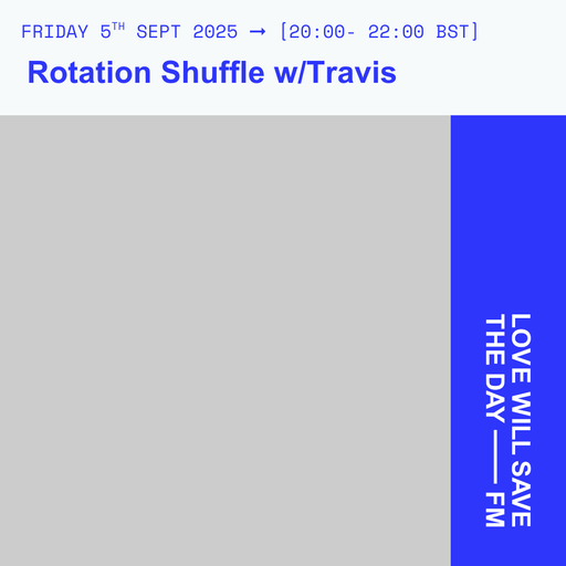 2025-09-05 Rotation Shuffle | LWSTD-FM