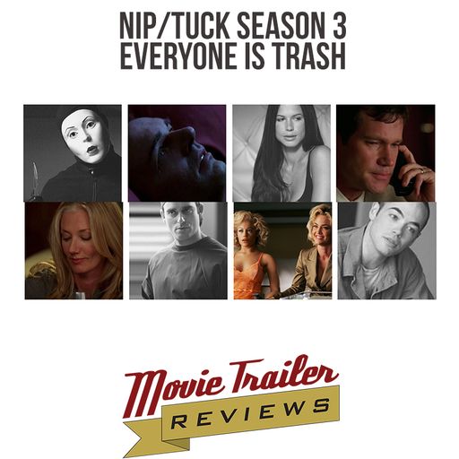 Nip/Tuck Season 3: Everyone is Trash
