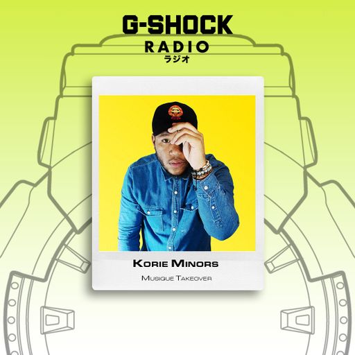 G-SHOCK Radio Presents... Musique Takeover - Korrie Minors - 24/01