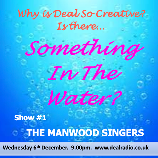 Something In The Water: The Manwood Singers