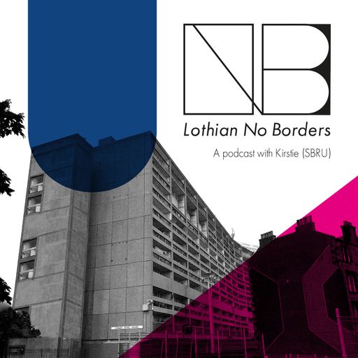 Lothian no Borders - Ep 1 w/ Kirstie (She Bang Rave Unit)