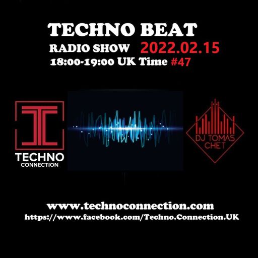 DJ Tomas Chet - Techno Beat Radio Show #47 2022.02.15