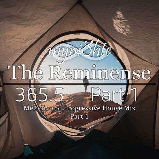 The Reminense 365.5 - Part 1