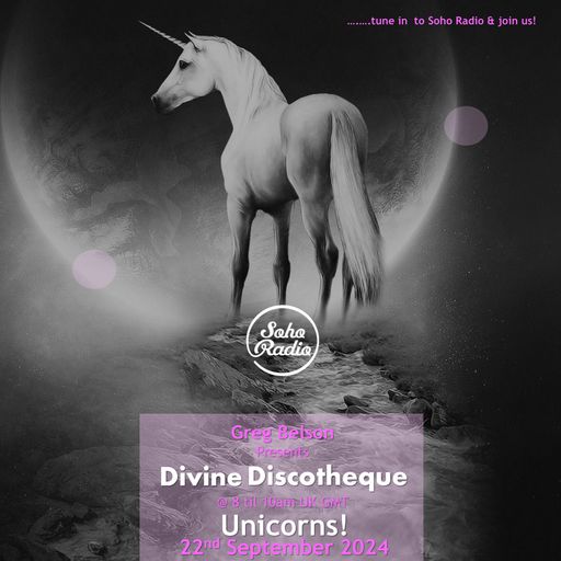 Greg Belson's Divine Discotheque - Unicorns! (22/09/2024)