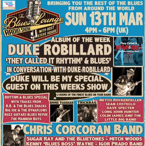 The Blues Lounge March 13th 2022 with Special Guest Duke Robillard 'They Called It Rhythm & Blues'.