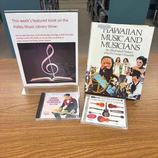 Polley Music Library Show: Slide Rules continued: slide instruments in Hawaii