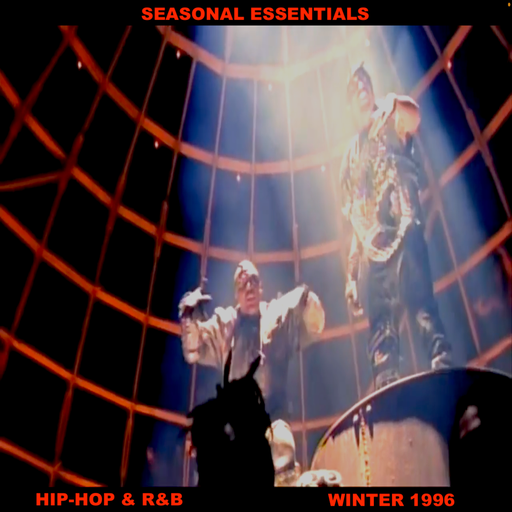Seasonal Essentials: Hip Hop & R&B - 1996 Pt 1: Winter