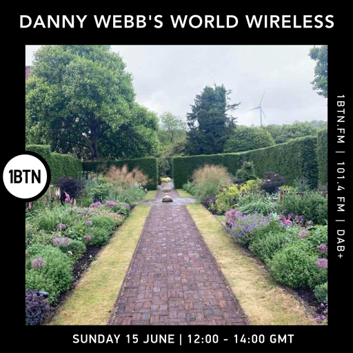 Danny Webb's World Wireless - 15.06.25