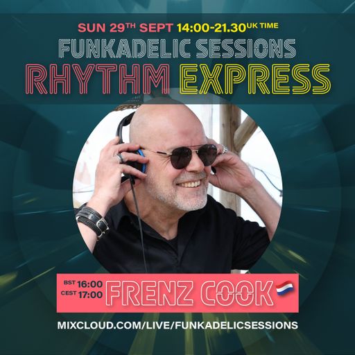 Frenz Cook - Funkadelic Sessions | RHYTHM EXPRESS - 29-SEP-2024