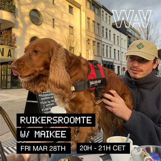 Ruikersroomte w/ Maikee at WAV | 28-03-25