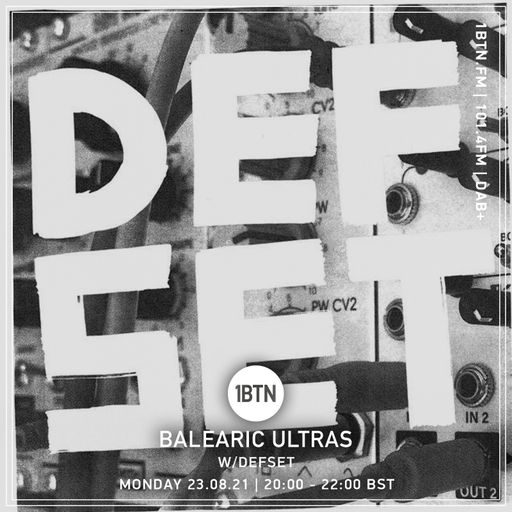Balearic Ultras with Defset - 23.08.2021