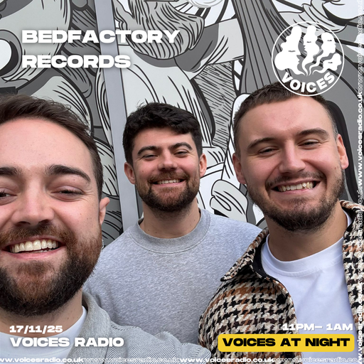 Bedfactory Records - 17/11/25 - [Voices Radio]