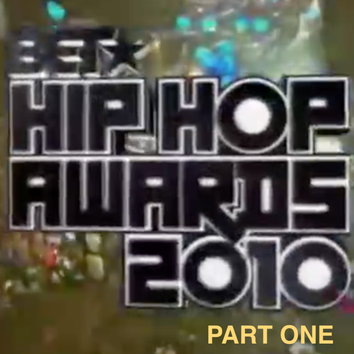 The 2010 BET Hip Hop Awards Soundtrack (According 2 Madd Dawg) - Part 1
