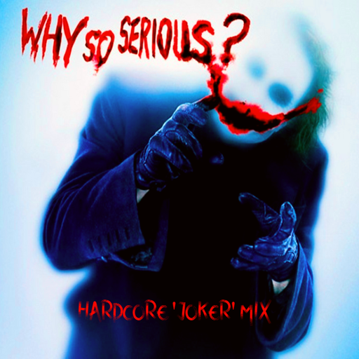 Why So Serious? - Hardcore 'Joker' Mix 1992 - 1994