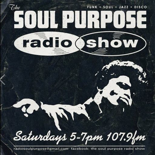 Soul Purpose Radio Show with Special Guest Dj Mr Lob 19/9/15