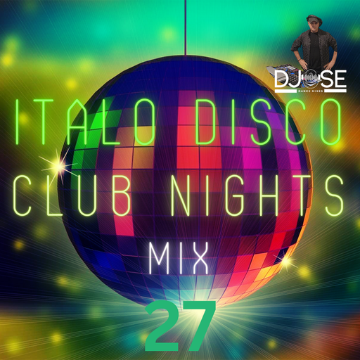Italo Disco Club Nights Mix 27