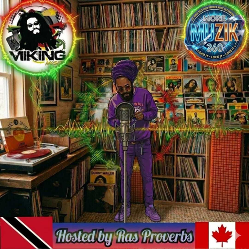 MORE MUZIK 360 ("TEACH DEM TUESDAZE")...WITH MIKING MUZIK {SELEKTAH "RAS PROVERBS"}...07/04/2026
