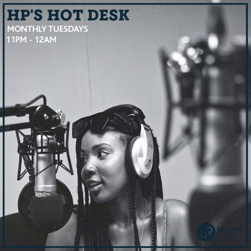 HP’s Hot Desk w/ Annie Mai 10th September 2019