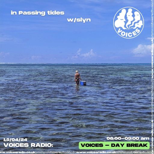 In passing tides w/ Sly - 15/04/24 - Voices Radio