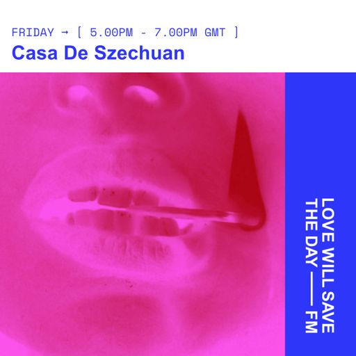 2025-09-26 Casa De Szechuan | LWSTD-FM