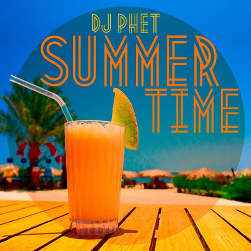 DJ Phet presents Summertime