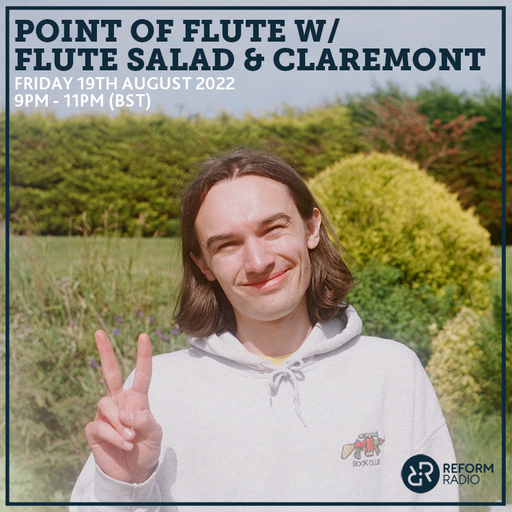 Point Of Flute w/ Flute Salad & Claremont 19th August 2022