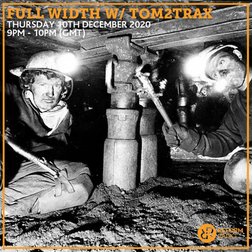 Full Width w/ Tom2Trax 10th December 2020