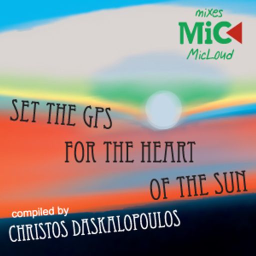 Set The GPS For The Heart Of The Sun - By Christos Daskalopoulos
