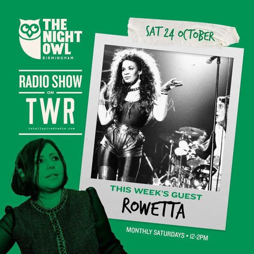 24.10.20 The Night Owl Show - Mazzy Snape with special guest Rowetta (Happy Mondays)
