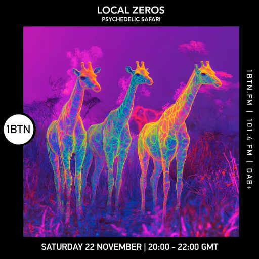 Local Zeros Psychedelic Safari - 22.11.25
