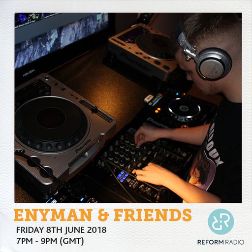 Enyman & Friends 8th June 2018